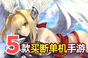 5款高质量二次元买断制手游推荐，无需氪金抽卡，体验无双类游戏魅力