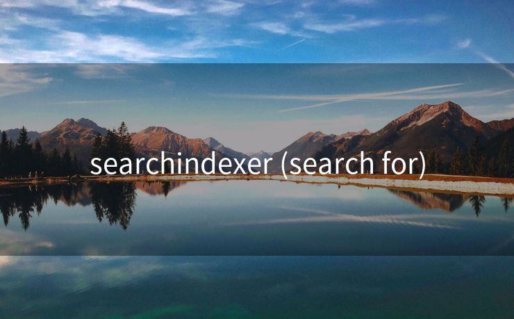 searchindexer (search for)